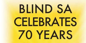 Blind SA Celebrates 70 years
